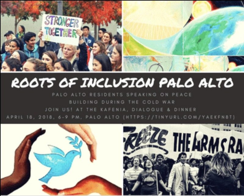 Flyer: Roots of Inclusion Palo Alto — residents speaking on peacebuilding during the Cold War
